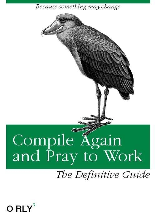 compile-and-pray