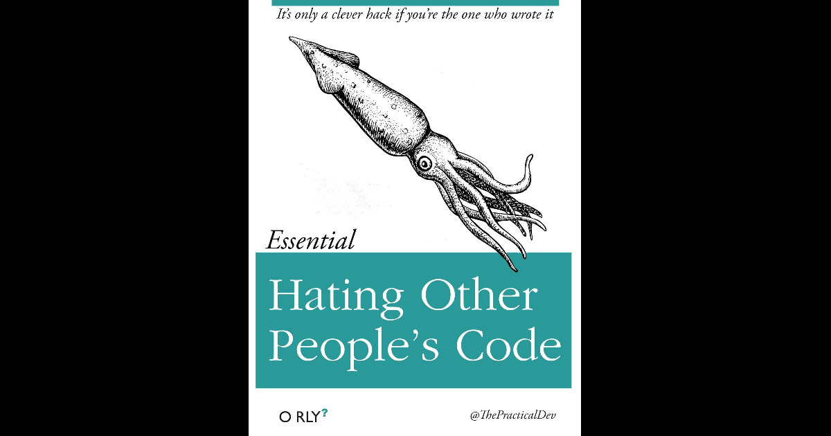 Hating Other People's Code | O'RLY Covers